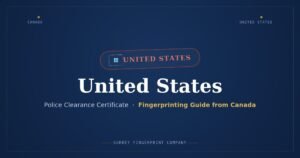 United States Police Clearance Certificate (PCC) from Canada — Fingerprinting Guide